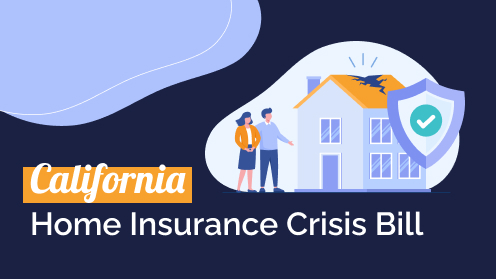 New Bill in California to Overcome Homeowners’ Insurance Crisis