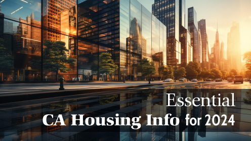 Don’t Miss Out: Essential CA Housing Info for 2024